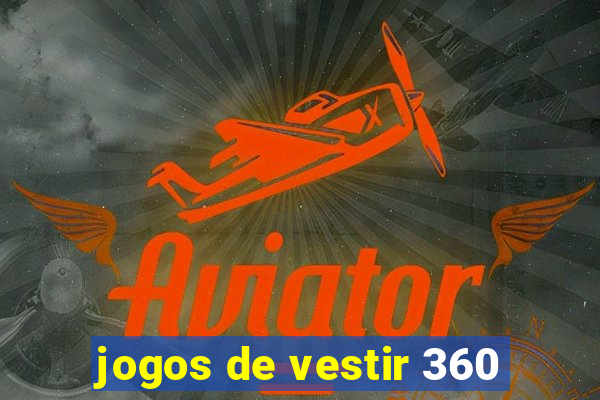 jogos de vestir 360